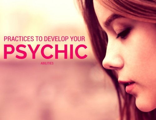 Practices You Can Learn to Develop Psychic Abilities